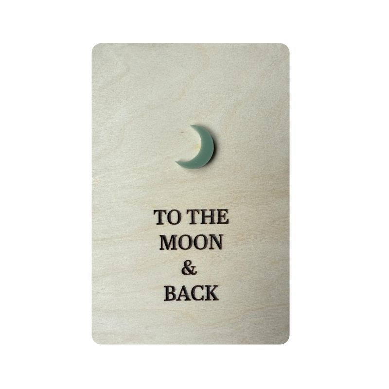 Ansichtkaart Hout/Acryl | To the moon and back