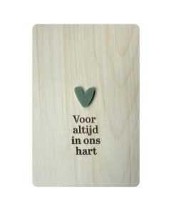 Ansichtkaart Hout/Acryl  | Voor altijd in ons hart
