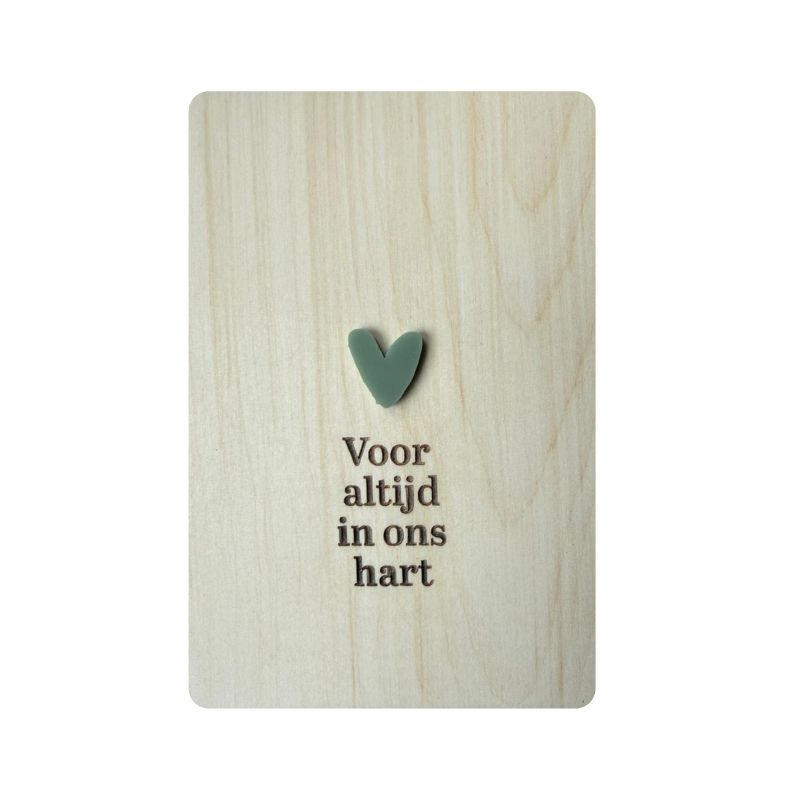 Ansichtkaart Hout/Acryl | Voor altijd in ons hart