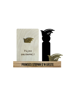 Fijne carnaval ( Hout) + Acryl + Prins + tekst (Kant & klaar)